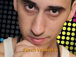 8InchValentin