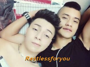 Restlessforyou