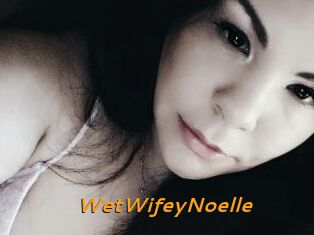 WetWifeyNoelle