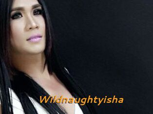 Wildnaughtyisha